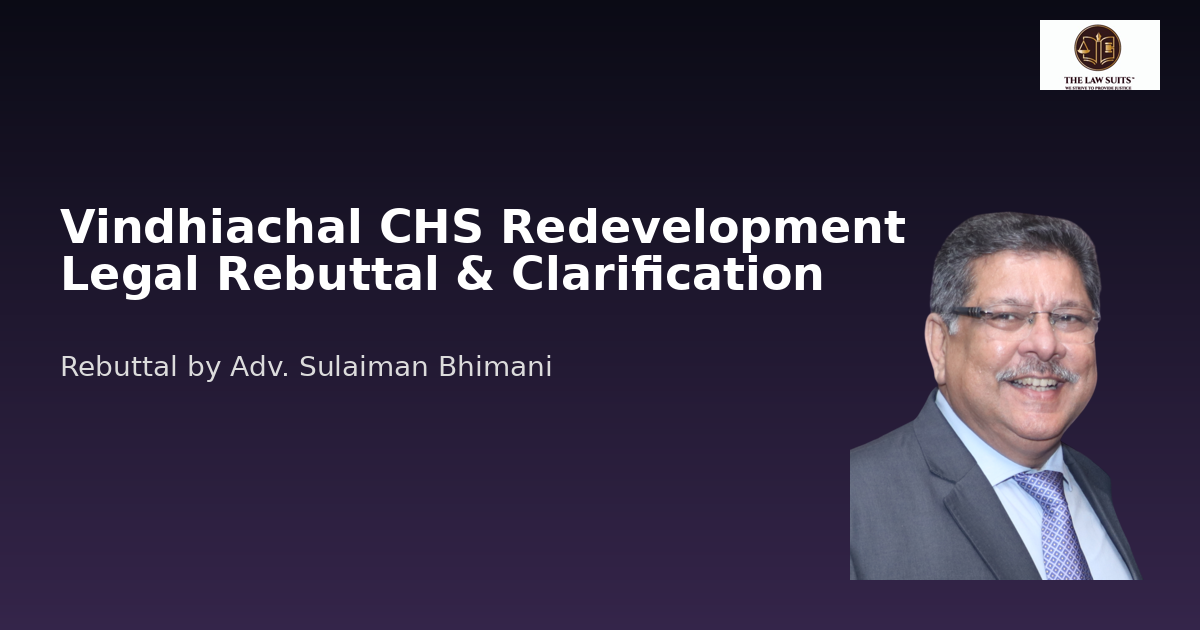 Adv. Sulaiman Bhimani legal rebuttal on Vindhiachal CHS redevelopment dispute