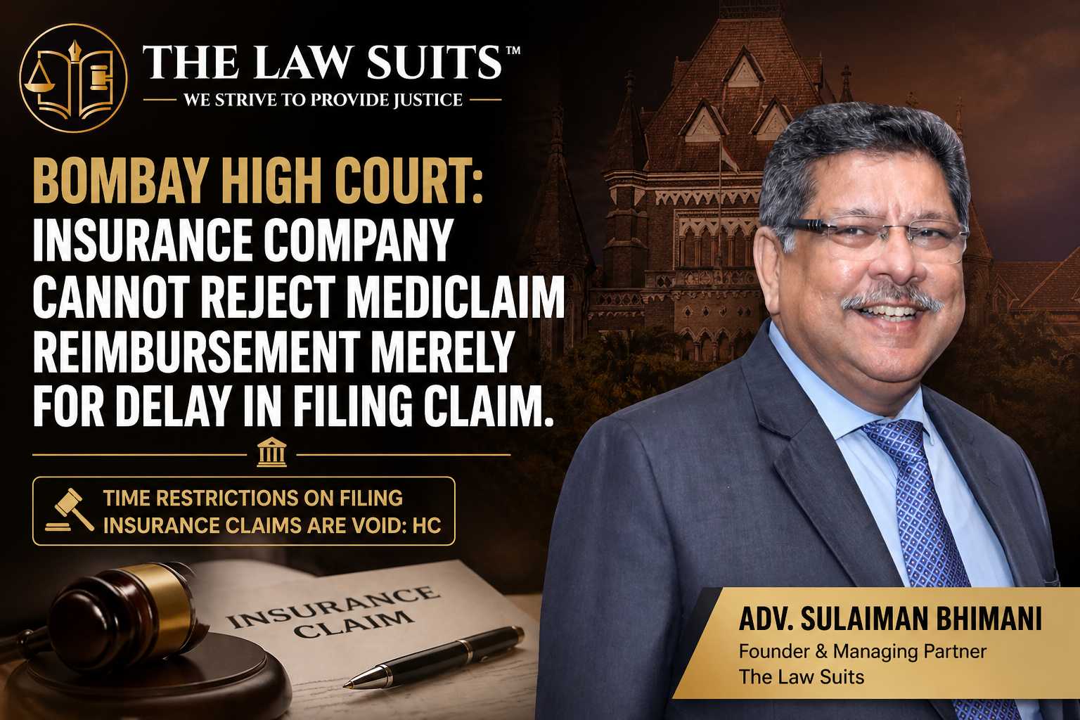 Adv. Sulaiman Bhimani beside a Bombay High Court themed background with The Law Suits logo and headline stating that insurance companies cannot reject mediclaim reimbursement merely due to delay in filing claim.