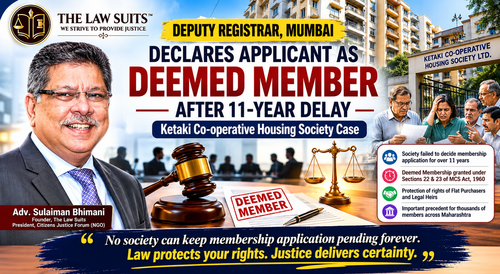 A landmark Deputy Registrar order declaring a homebuyer as a “Deemed Member” after an 11-year delay by Ketaki Co-operative Housing Society.
